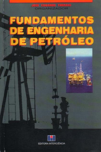Fundamentos de Engenharia de Petróleo