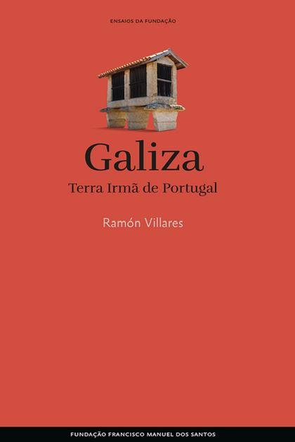 Galiza Terra Irma de Portugal – Ramon Villares