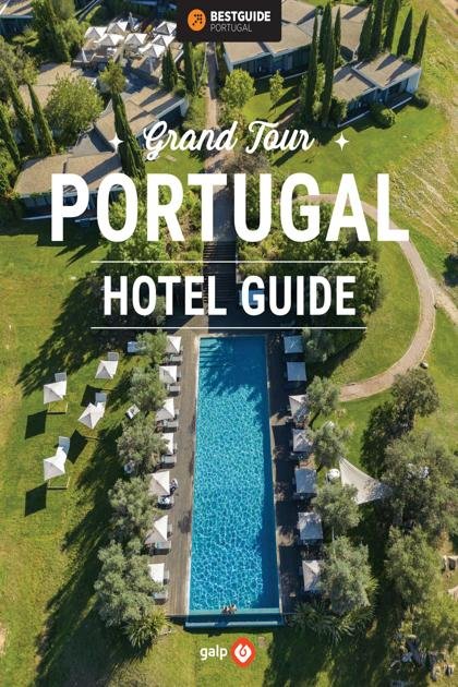 Grand Tour Portugal Hotel Guide 2022