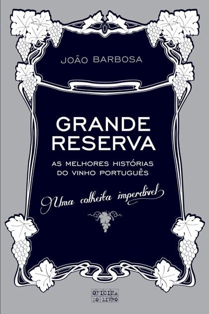 Grande Reserva – Joao Barbosa