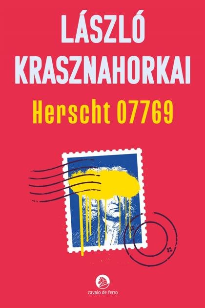 Herscht 07769 – László Krasznahorkai