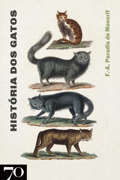 História dos Gatos – F.-A. Paradis de Moncrif