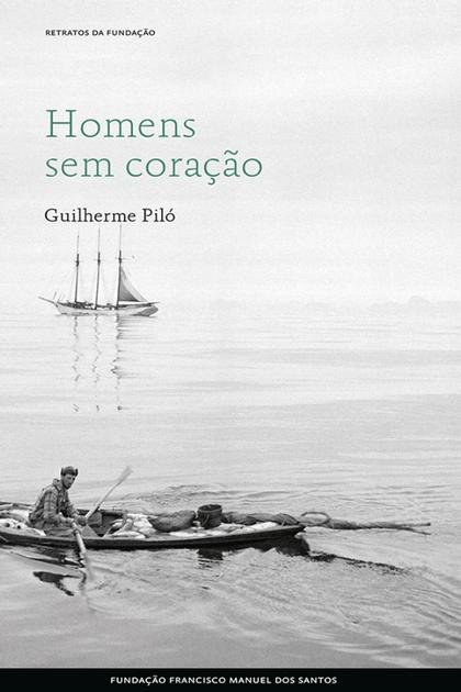 Homens sem Coracao – Guilherme Pilo Sales