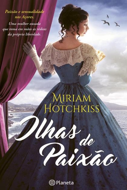 Ilhas de Paixao – Miriam Hotchkiss