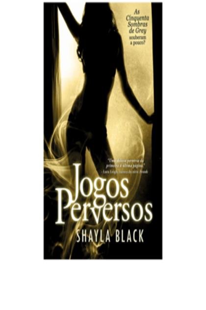 Jogos Perversos – Shayla Black