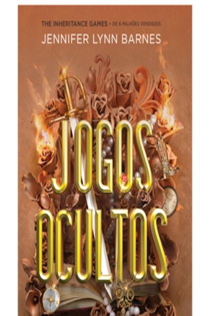 Jogos Ocultos Os Jogos da Herança #5 Jennifer Lynn Barnes