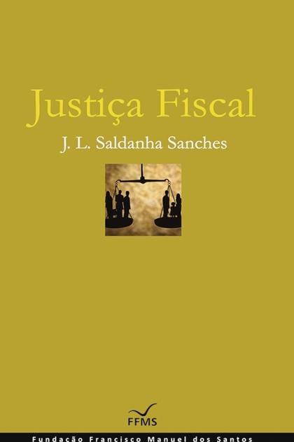 Justica Fical – Jose Luis Saldanha Sanches
