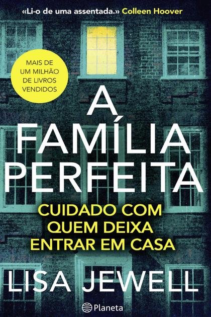 Lisa Jewell . A familia perfeita