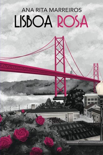 Lisboa Rosa – Ana Rita Marreiros