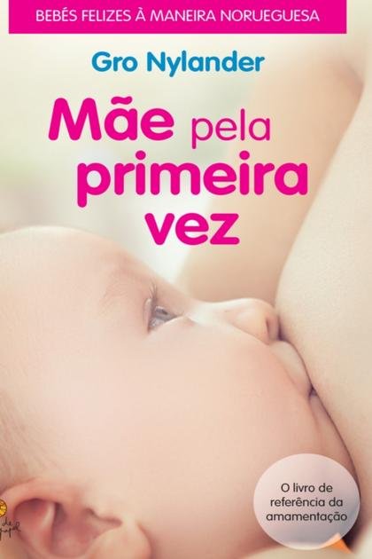 Mae Pela Primeira Vez – Gro Nylander