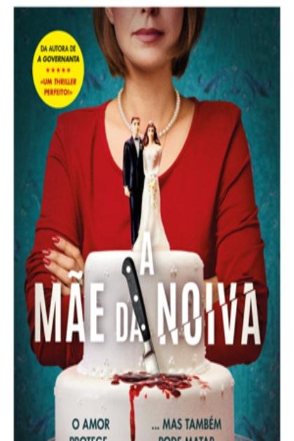 Mãe da Noiva, A – Samantha Hayes