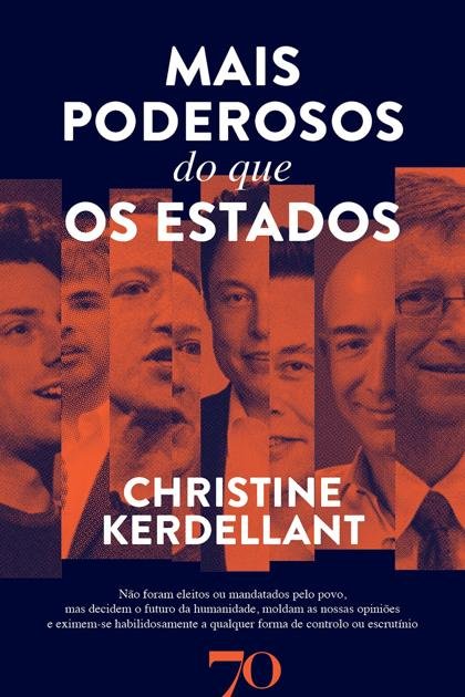 Mais Poderosos do que os Estados – Christine Kerdellant
