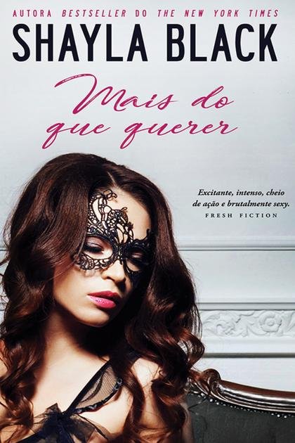 Mais do que querer – Shayla Black