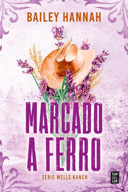 Marcado-a-Ferro- Wells-Ranch-1 -Bailey-Hannah