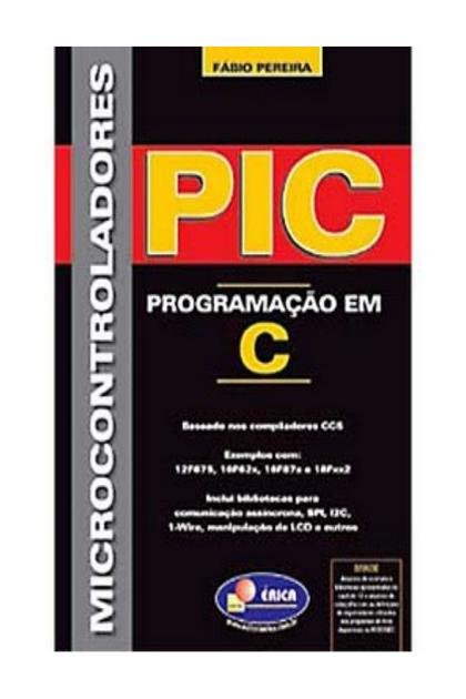 Microcontroladores PIC programação em c