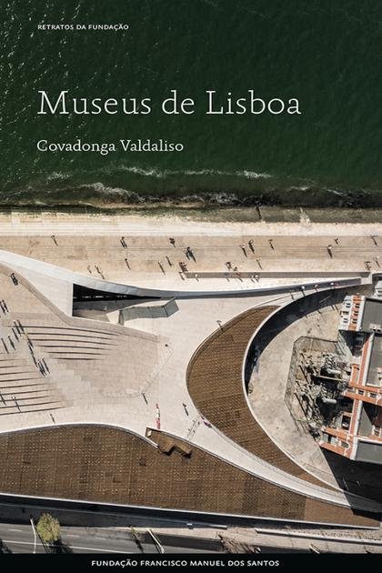 Museus de Lisboa – Covadonga Valdaliso