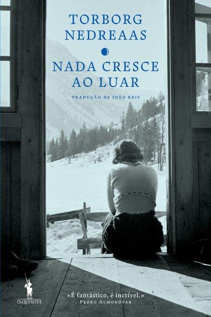 Nada Cresce ao Luar – Torborg Nedreaas