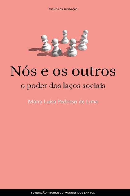 Nos e os outros o poder dos la Maria Luisa Pedroso de Lima