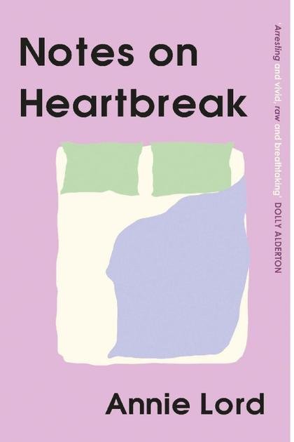 Notes on Heartbreak – Annie Lord