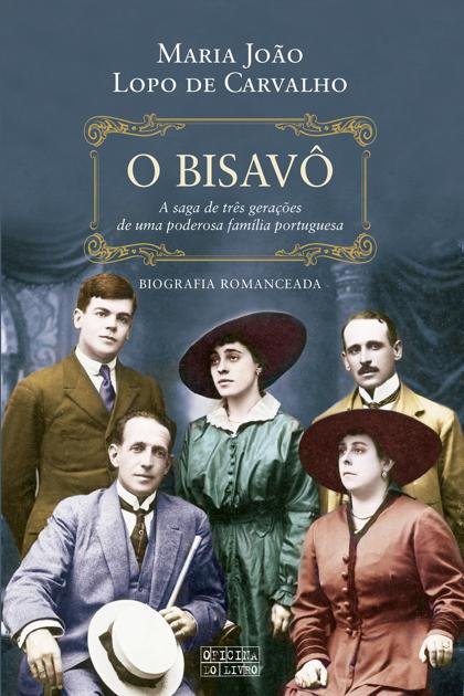 O Bisavô – Maria João Lopo de Carvalho