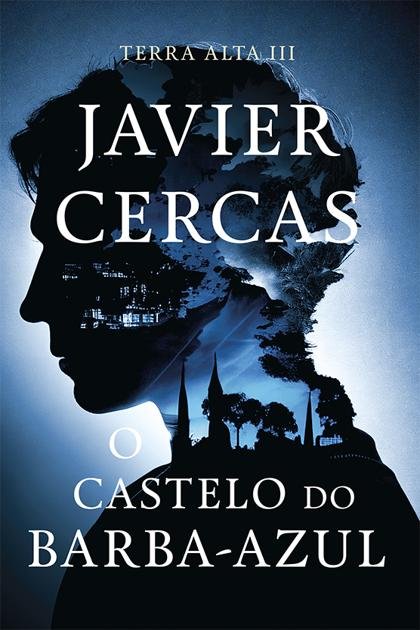 O Castelo do Barba-Azul – Javier Cercas