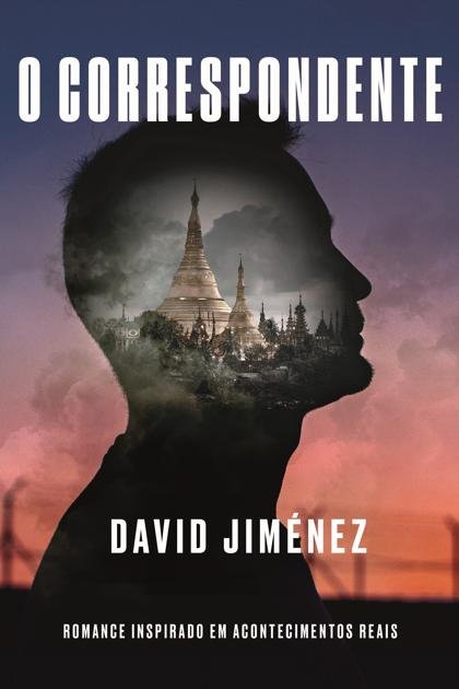 O Correspondente – David Jiménez