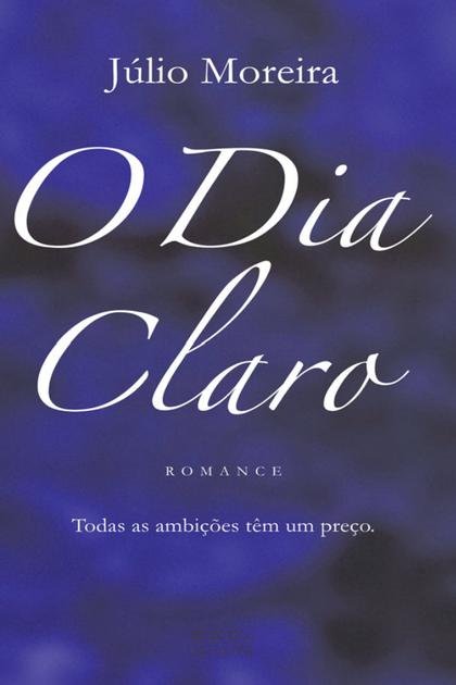 O Dia Claro – Julio Moreira