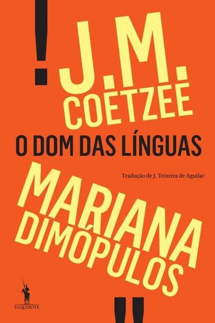 O Dom das Línguas – J.M. Coetzee, Mariana Dimópulos