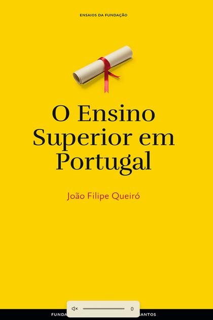 O Ensino Superior em Portugal – Joao Filipe Queiro