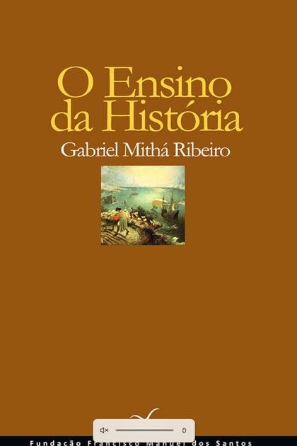 O Ensino da Historia – Gabriel Mitha Ribeiro