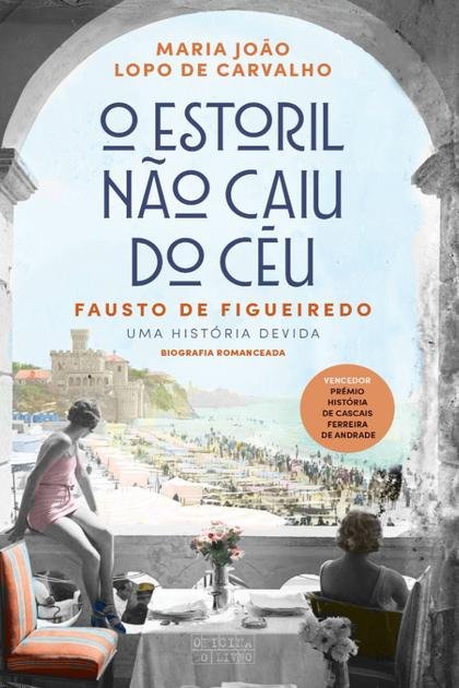 O Estoril Nao Caiu do Ceu – Maria Joao Lopo de Carvalho