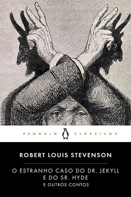 O Estranho Caso do Dr. Jekyll e – Robert Louis Stevenson