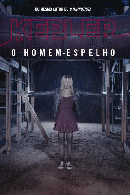 O Homem-Espelho – Lars Kepler