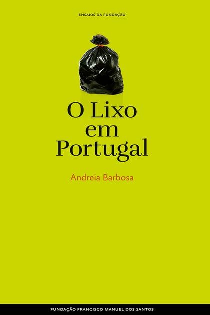 O Lixo em Portugal – Andreia Barbosa