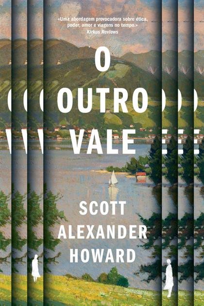 O Outro Vale – Scott Alexander Howard