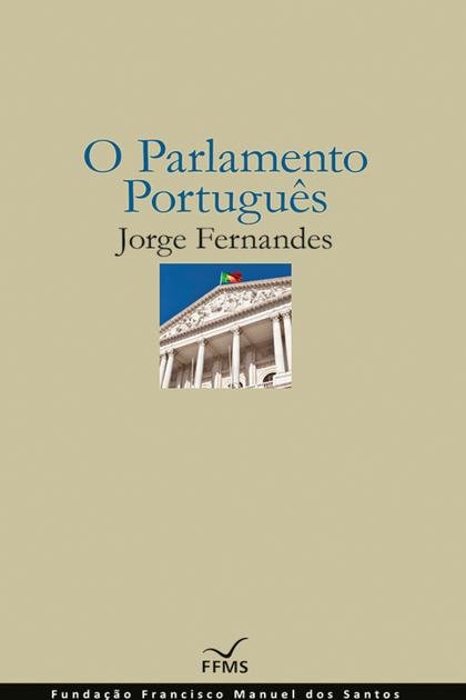 O Parlamento Portugues – Jorge Fernandes