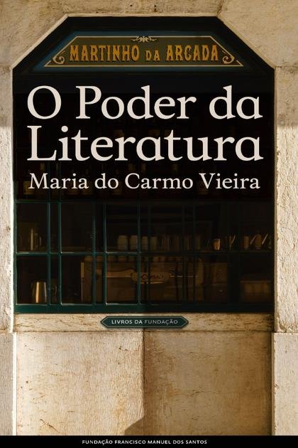 O Poder da Literatura – Maria do Carmo Vieira