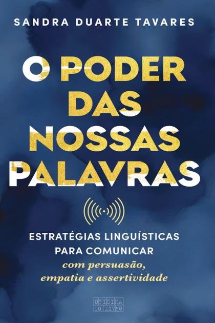 O Poder das Nossas Palavras – Sandra Duarte Tavares