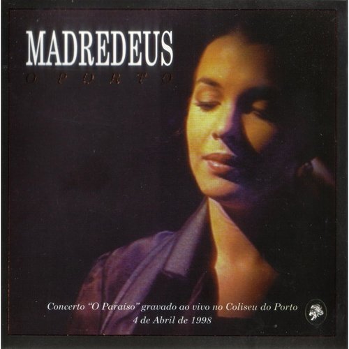 Madredeus – O Porto (1998)