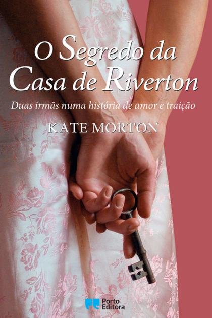 O Segredo da Casa de Riverton – Kate Morton