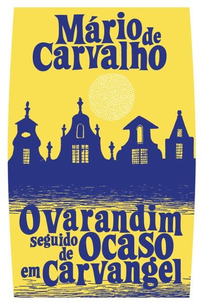 O Varandim Seguido de Ocaso em – Mario de Carvalho
