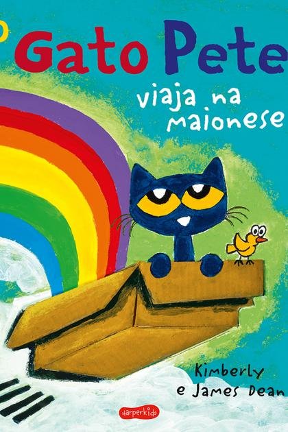 O gato Pete viaja na maionese – Kimberly Dean, James Dean