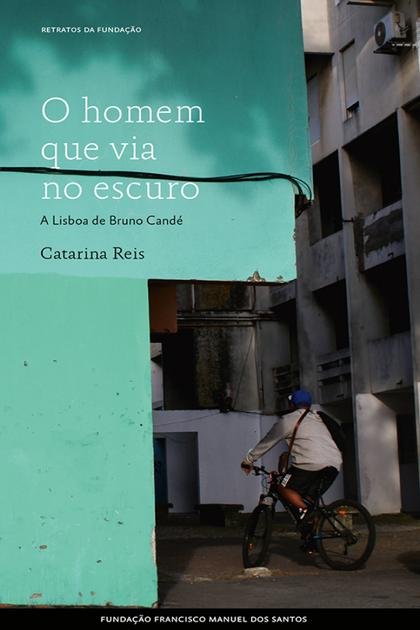 O homem que via no escuro A Li – Catarina Reis
