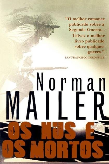 OS NUS E OS MORTOS (Norman Mailer)