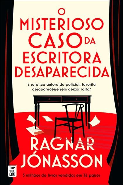 O Misterioso Caso da Escritora Desaparecida Ragnar Jónasson