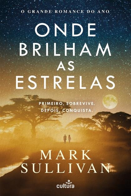 Onde Brilham as Estrelas (Mark Sullivan)
