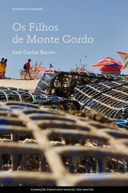 Os Filhos de Monte Gordo – Jose Carlos Barros