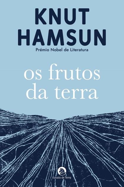 Os Frutos da Terra – Knut Hamsun