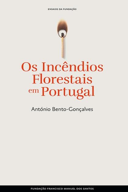 Os Incendios Florestais em Port – Antonio Bento-Goncalves