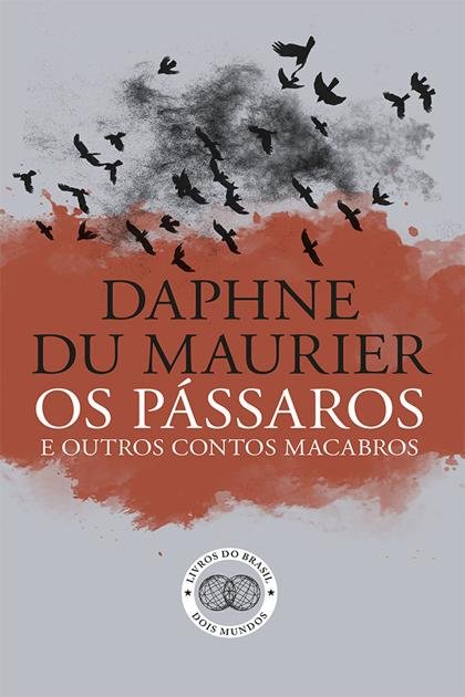 Os Passaros e Outros Contos Mac – Daphne du Maurier